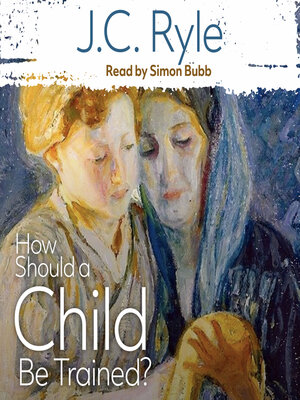 cover image of How Should a Child Be Trained?